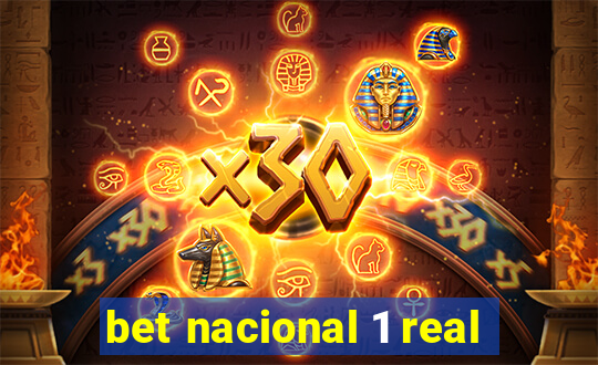 bet nacional 1 real